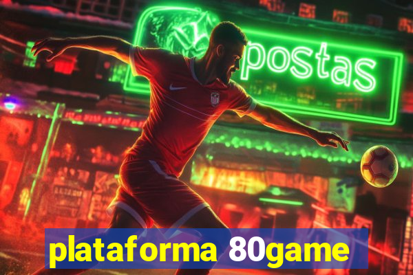 plataforma 80game